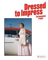 Dressed to Impress: The Anonymous Project - Mid Century Fashion
