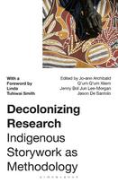 Decolonizing Research: Indigenous Storywork as Methodology
