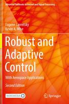 Robust and Adaptive Control: With Aerospace Applications