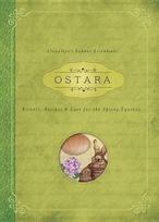 Ostara: Rituals, Recipes & Lore for the Spring Equinox