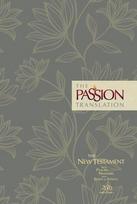The Passion Translation New Testament Floral: With Psalms, Proverbs and Song of Songs