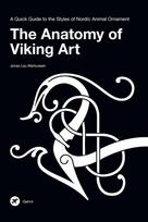 The Anatomy of Viking Art: A Quick Guide to the Styles of Norse Animal Ornament