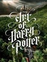 The Art of Harry Potter: The definitive art collection of the magical film franchise
