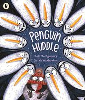 Penguin Huddle: A warm and cosy read for 3-7 year olds, perfect for families to huddle up with, by the award-winning author of I Am Rebel