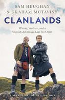 Clanlands: An Unforgettable Journey Through Scotland's History, Legends and Whisky: the perfect bestseller for Father's Day