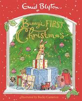 Bunnys First Christmas: A charming picture book by best-loved storyteller Enid Blyton