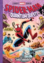 Spider-Man: Quantum Quest! (A Mighty Marvel Team-Up # 2): An Original Graphic Novel