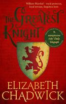 Greatest Knight: A gripping novel about William Marshal - one of England's forgotten heroes
