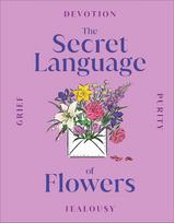 The Secret Language of Flowers