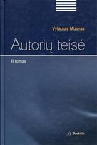 Autorių teisė (II tomas) - Vytautas Mizaras