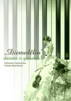 "Diemedėlio" dainos ir giesmės, I dalis (su CD) - Vidmantas Sakalauskas, Valerija Berteškienė
