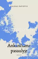 Ankančiame pasaulyje - Valdas Papievis