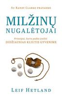 Milžinų nugalėtojai. Principai, kurie padės įveikti didžiausias kliūtis gyvenime - Leif Hetland
