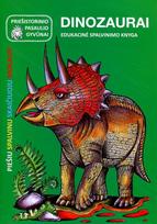 Priešistorinio pasaulio gyvūnai. Dinozaurai - Jūratė Leikaitė