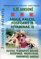 Saulė, kalcis, fosforas ir vitaminas D - Ilze Jansone