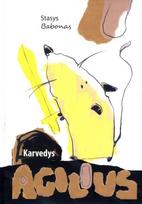 Karvedys Agilius - Stasys Babonas