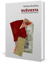 Nušviesta. Komunistinės dvasios dramos - Herkus Kunčius