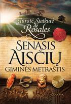 Senasis aisčių giminės metraštis - Jūratė Statkutė de Rosales