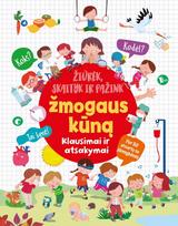 Žiūrėk, skaityk ir pažink žmogaus kūną. Klausimai ir atsakymai