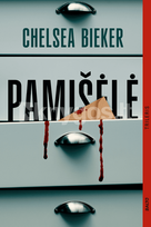 Pamišėlė - Chelsea Bieker