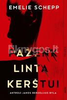 PAŽENKLINTA KERŠTUI. Antroji Janos Berzelijus byla - Emelie Schepp