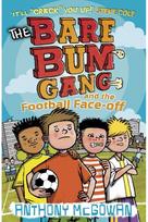 Bare Bum Gang and the Football Face-Off
