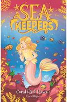 Sea Keepers: Coral Reef Rescue: Book 3 Book 3