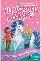 Unicorn Magic: Silvermane Saves the Stars Series 2 Book 1