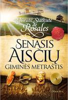 Senasis aisčių giminės metraštis - Juratė Statkutė de Rosales