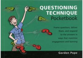 Questioning Technique Pocketbook: Questioning Technique Pocketbook Questioning Technique Pocketbook