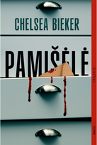 Pamišėlė - Chelsea Bieker