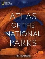 National Geographic Atlas of the National Parks, National Geographic Atlas of the National Parks