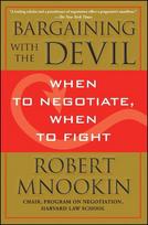 Bargaining with the Devil: When to Negotiate, When to Fight, Bargaining with the Devil: When to Negotiate, When to Fight
