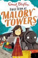 Malory Towers: First Term