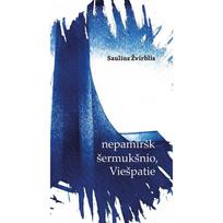 Nepamiršk šermukšnio, Viešpatie - Saulius Žvirblis