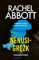 Nenusigręžk - Rachel Abbott