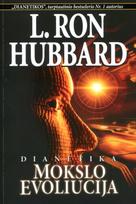 Dianetika. Mokslo evoliucija - L. Ron Hubbard