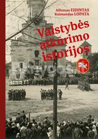 Valstybės atkūrimo istorijos - Alfonsas Eidintas, Raimundas Lopata