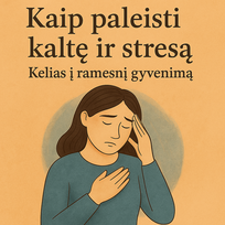 Elektroninė Knyga "Kaip Paleisti Kaltę ir Stresą"