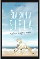 Išlaisvinta siela : kelionė kitapus savęs. E.knyga - Michael A. Singer