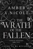 The Wrath of the Fallen: The spicy and epic dark romantasy TikTok must-read and instant New York Times bestseller!