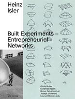 Heinz Isler: Built Experiments - Entrepreneurial Networks
