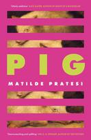 Pig: Unsettled me from the start and kept me engrossed to the end Daily Mail