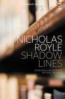 Shadow Lines: Searching For the Book Beyond the Shelf