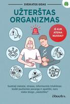 Užterštas organizmas - Dainora Krasavičiūtė