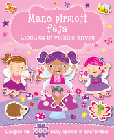 Mano pirmoji fėja: lipdukų ir veiklos knyga
