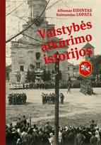 Valstybės atkūrimo istorijos - Raimundas Lopata, Alfonsas Eidintas