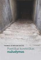 Poetiškai korektiškas nužudymas - Tomas Šinkariukas