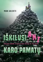 Iškilusi ant karo pamatų. Rusijos karinė istorija nuo ištakų iki šių dienų