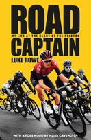 Road Captain: My Life at the Heart of the Peloton